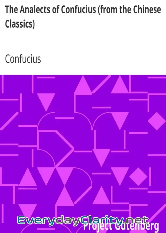 Book cover: The Analects Of Confucius (From The Chinese Classics)