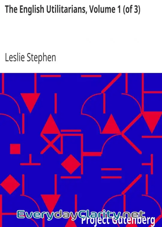 Book cover: The English Utilitarians, Volume 1 (Of 3)
