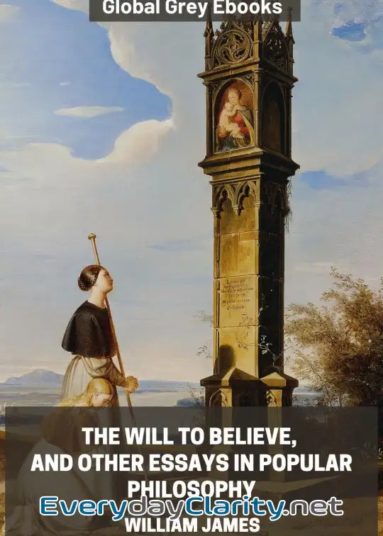 Book cover: The Will To Believe, And Other Essays In Popular Philosophy