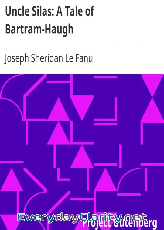 Book cover: Uncle Silas. A Tale Of Bartram-Haugh