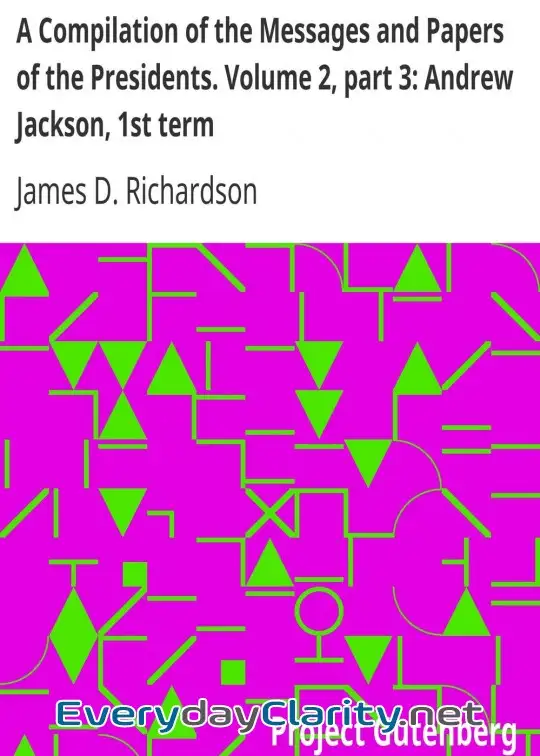 Book cover: A Compilation Of The Messages And Papers Of The Presidents. Volume 2, Part 3. Andrew Jacks