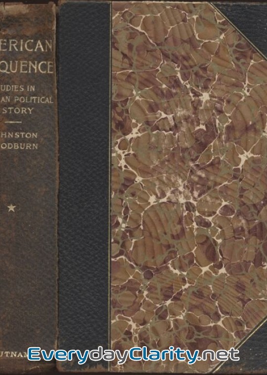 Book cover: American Eloquence, Volume 1 . Studies In American Political History (1896)