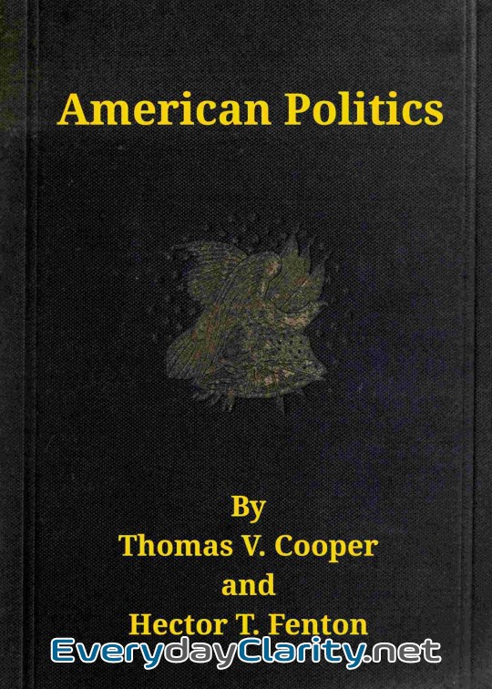 Book cover: American Politics (Non-Partisan) From The Beginning To Date