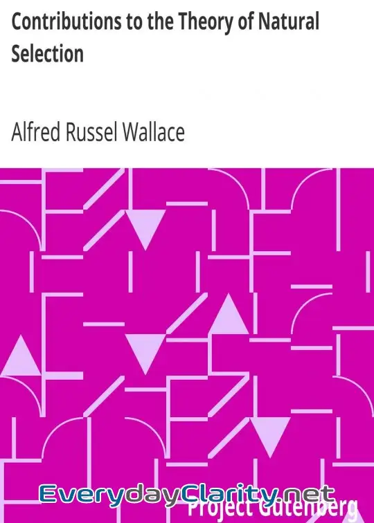 Book cover: Contributions To The Theory Of Natural Selection . A Series Of Essays