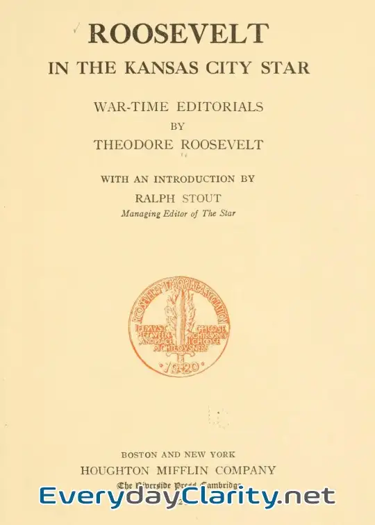 Book cover: Roosevelt In The Kansas City Star. War-Time Editorials