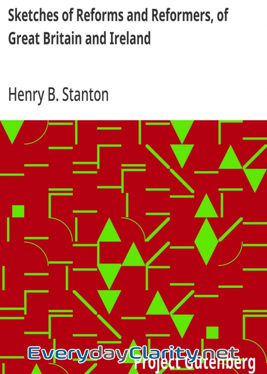 Book cover: Sketches Of Reforms And Reformers, Of Great Britain And Ireland