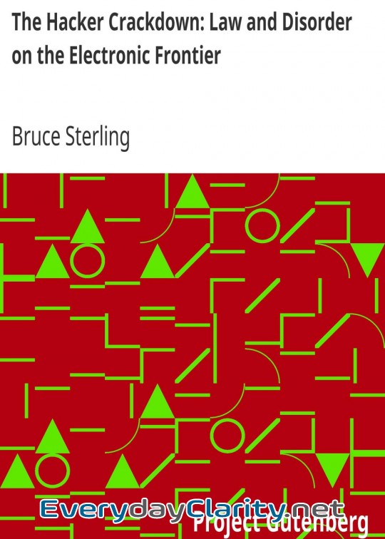 Book cover: The Hacker Crackdown. Law And Disorder On The Electronic Frontier