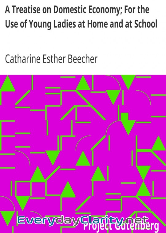 Book cover: A Treatise On Domestic Economy; For The Use Of Young Ladies At Home And At School
