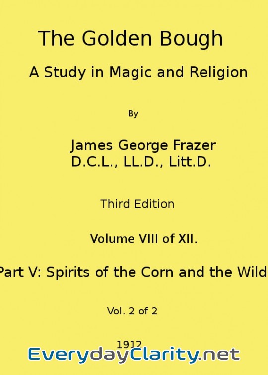 Book cover: The Golden Bough. A Study In Magic And Religion (Third Edition, Vol. 08 Of 12)