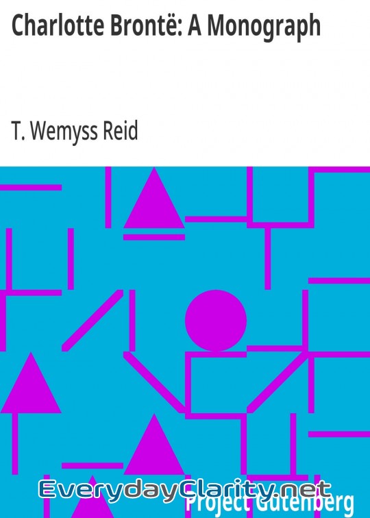 Book cover: Charlotte Brontë. A Monograph