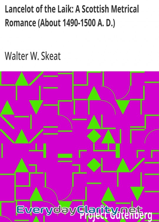 Book cover: Lancelot Of The Laik. A Scottish Metrical Romance (About 1490-1500 A. D.)