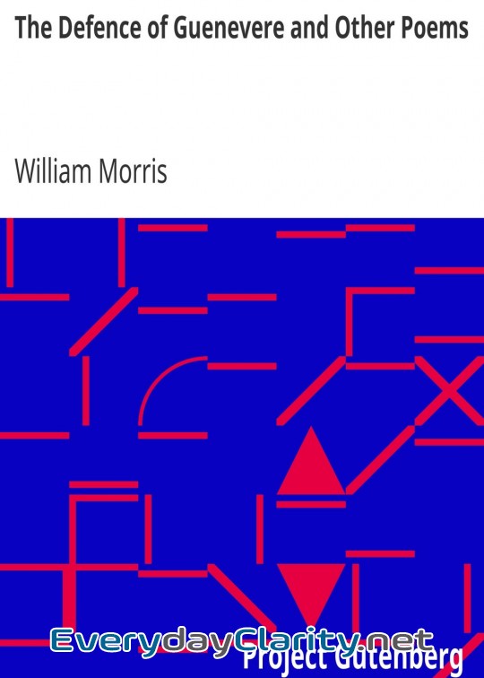 Book cover: The Defence Of Guenevere And Other Poems