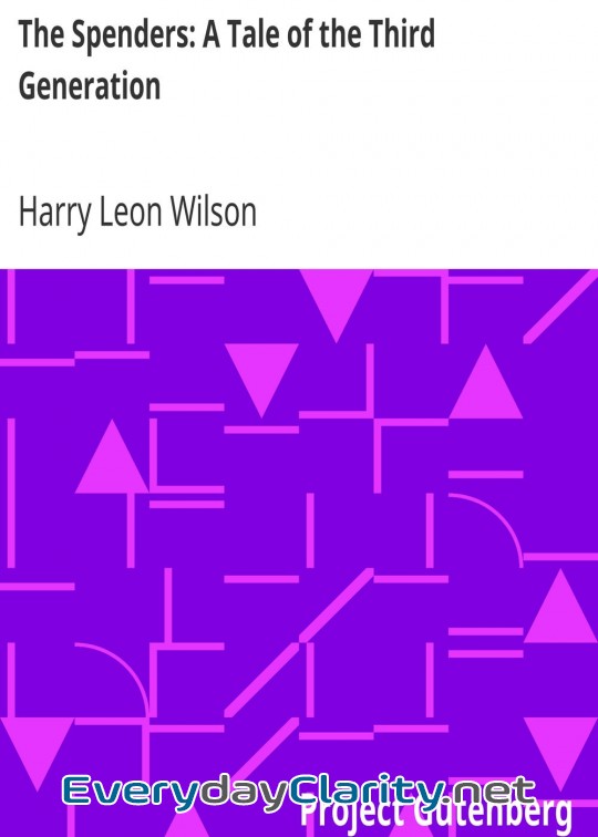 Book cover: The Spenders. A Tale Of The Third Generation