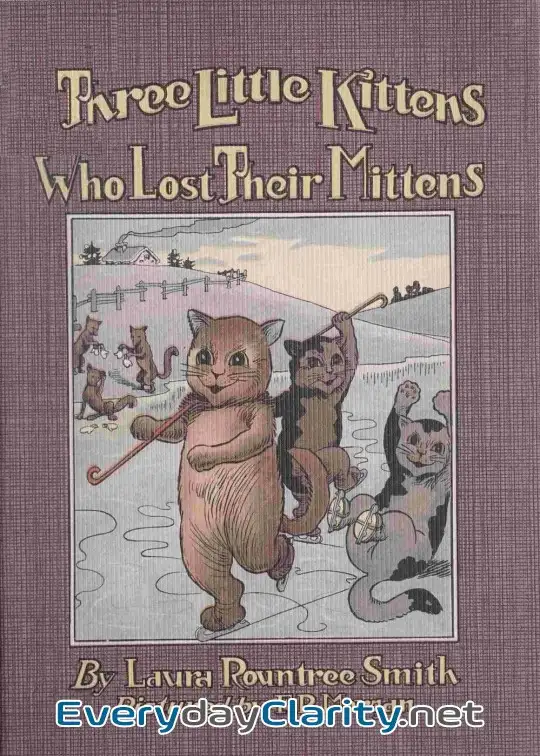 Book cover: Three Little Kittens Who Lost Their Mittens