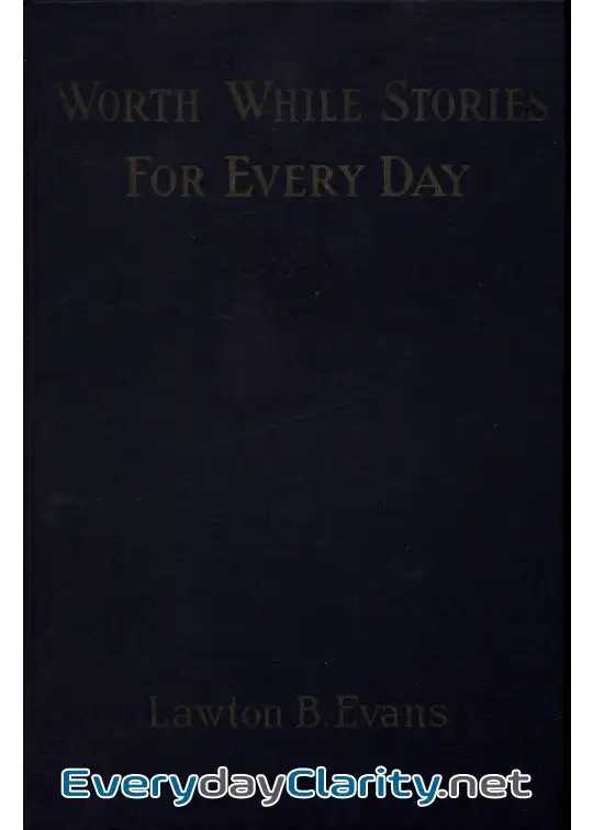 Book cover: Worth While Stories For Every Day
