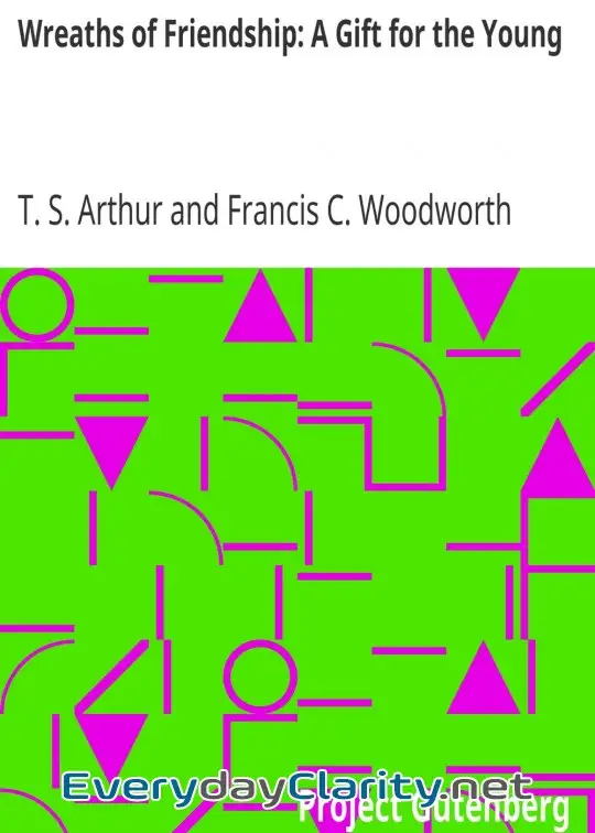 Book cover: Wreaths Of Friendship. A Gift For The Young