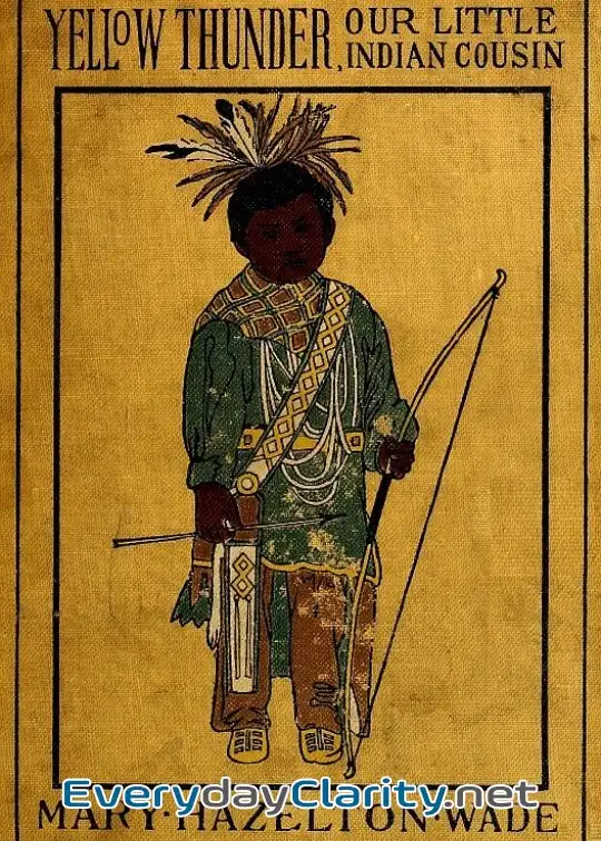 Book cover: Yellow Thunder, Our Little Indian Cousin