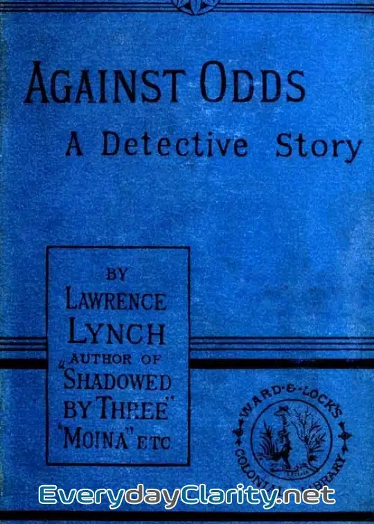 Book cover: Against Odds. A Detective Story