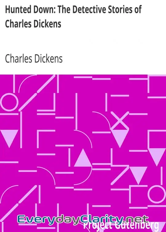Book cover: Hunted Down. The Detective Stories Of Charles Dickens