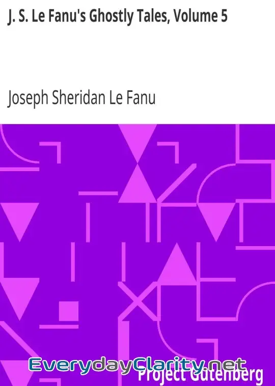 Book cover: J. S. Le Fanu’s Ghostly Tales, Volume 5