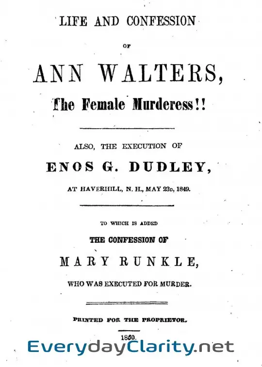 Book cover: Life And Confession Of Ann Walters, The Female Murderess!! . Also The Execution Of Enos G