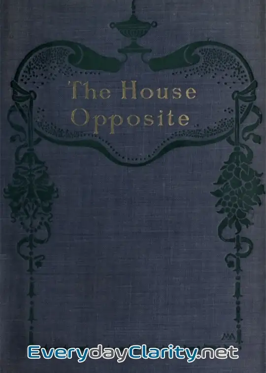 Book cover: The House Opposite. A Mystery