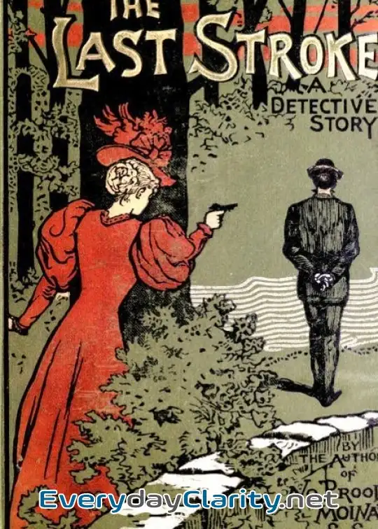 Book cover: The Last Stroke. A Detective Story