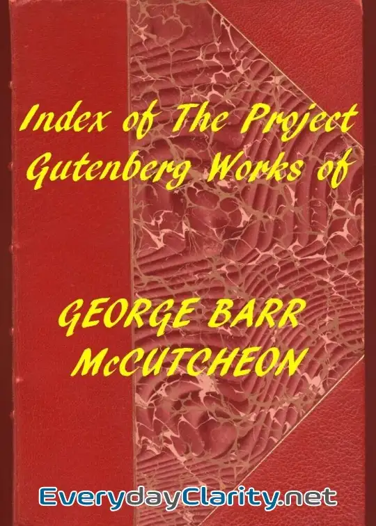 Book cover image Index Of The Project Gutenberg Works Of George Barr Mccutcheon
