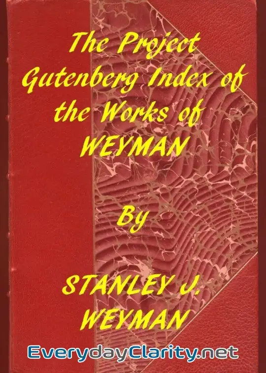 Book cover image Index Of The Project Gutenberg Works Of Stanley J. Weyman