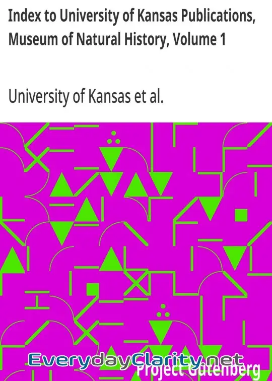 Book cover image Index To University Of Kansas Publications, Museum Of Natural History, Volume 1 . 1946-195