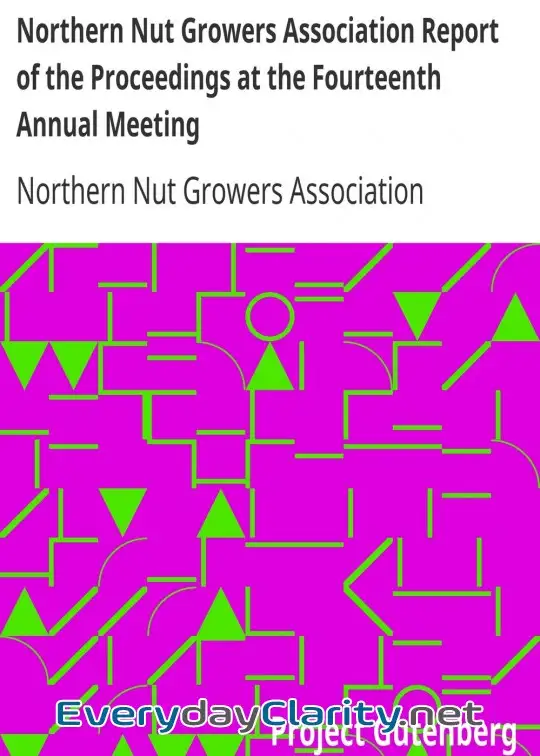 Book cover image Northern Nut Growers Association Report Of The Proceedings At The Fourteenth Annual Meetin