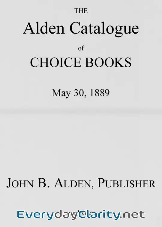 Book cover image The Alden Catalogue Of Choice Books, May 30, 1889