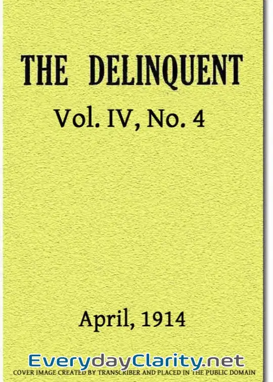 Book cover image The Delinquent (Vol. Iv, No. 4), April, 1914