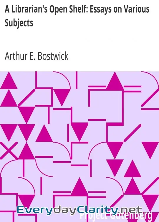 Book cover: A Librarian’s Open Shelf. Essays On Various Subjects