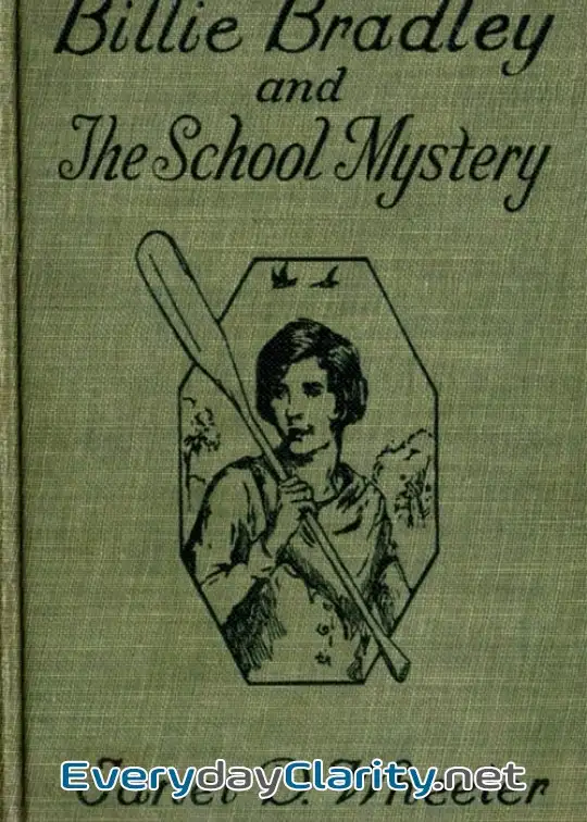 Book cover: Billie Bradley And The School Mystery; Or, The Girl From Oklahoma