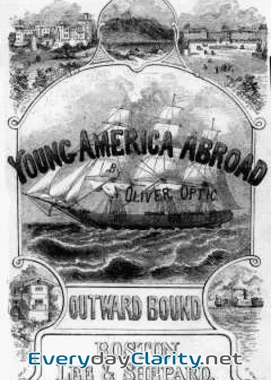Book cover: Outward Bound Or, Young America Afloat. A Story Of Travel And Adventure