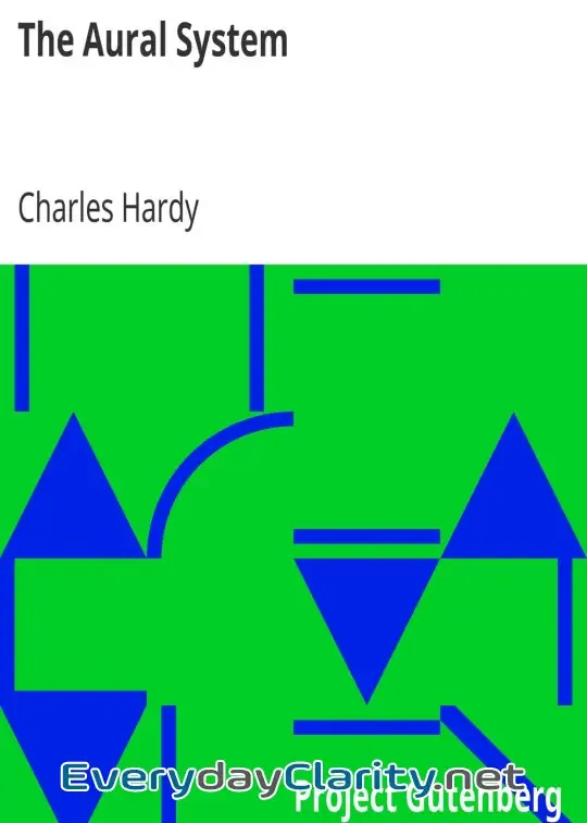 Book cover image The Aural System . Being The Most Direct, The Straight-Line Method For The Simultaneous Fo