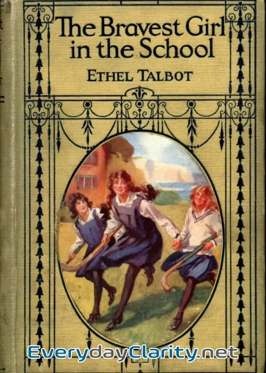 Book cover: The Bravest Girl In School