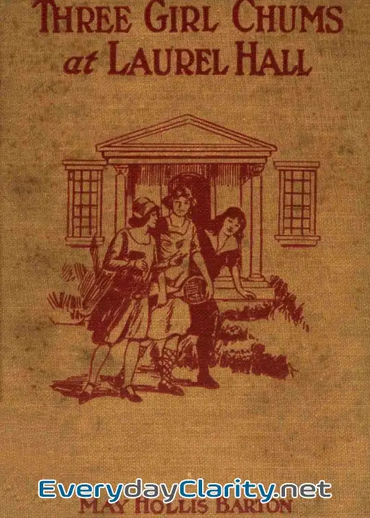 Book cover: Three Girl Chums At Laurel Hall
