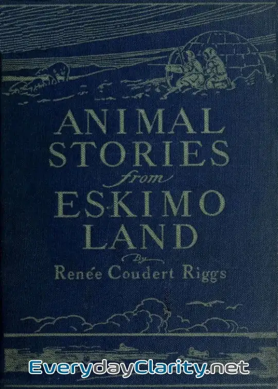 Book cover image Animal Stories From Eskimo Land . Adapted From The Original Eskimo Stories Collected By Dr
