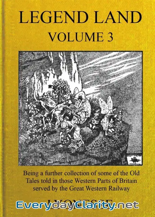 Book cover image Legend Land, Vol. 3 . Being A Further Collection Of Some Of The Old Tales Told In Those We