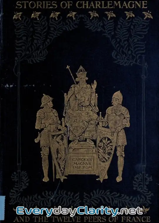 Book cover image Stories Of Charlemagne And The Twelve Peers Of France