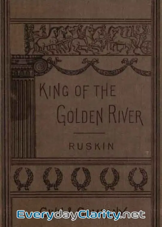 Book cover image The King Of The Golden River; Or, The Black Brothers. A Legend Of Stiria
