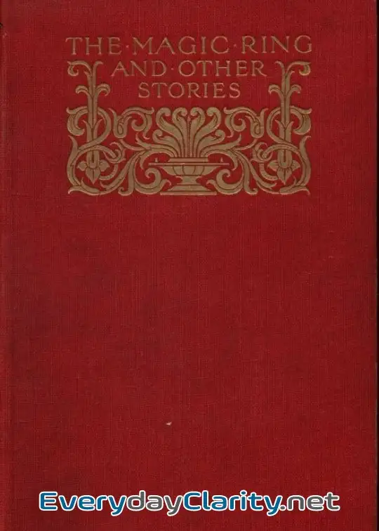Book cover: The Magic Ring And Other Stories . From The Yellow And Crimson Fairy Books