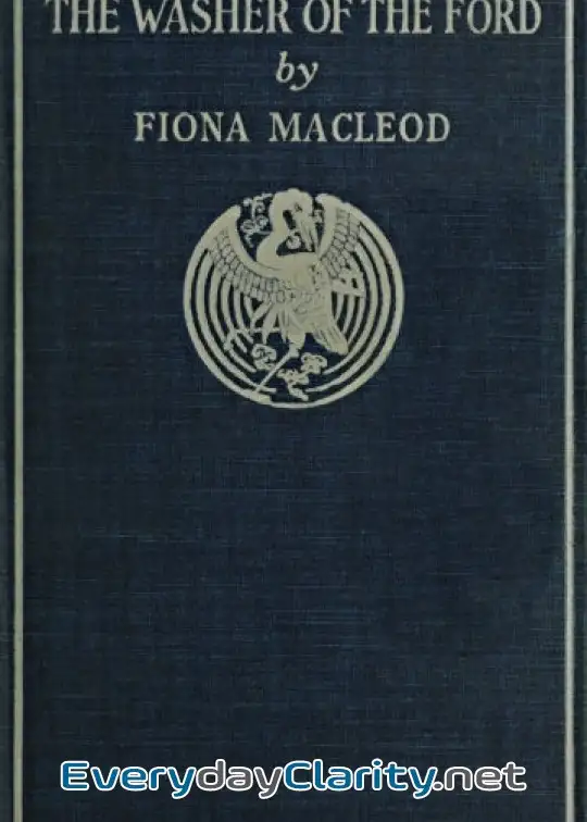 Book cover: The Washer Of The Ford. Legendary Moralities And Barbaric Tales