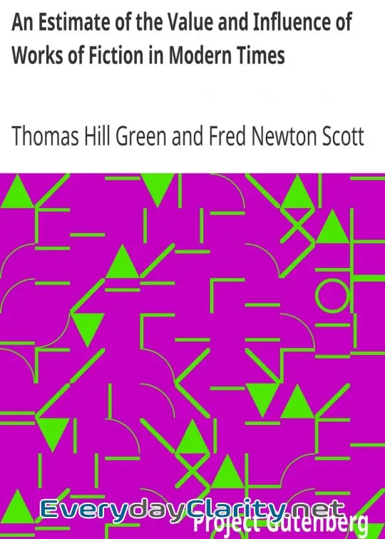 Book cover image An Estimate Of The Value And Influence Of Works Of Fiction In Modern Times