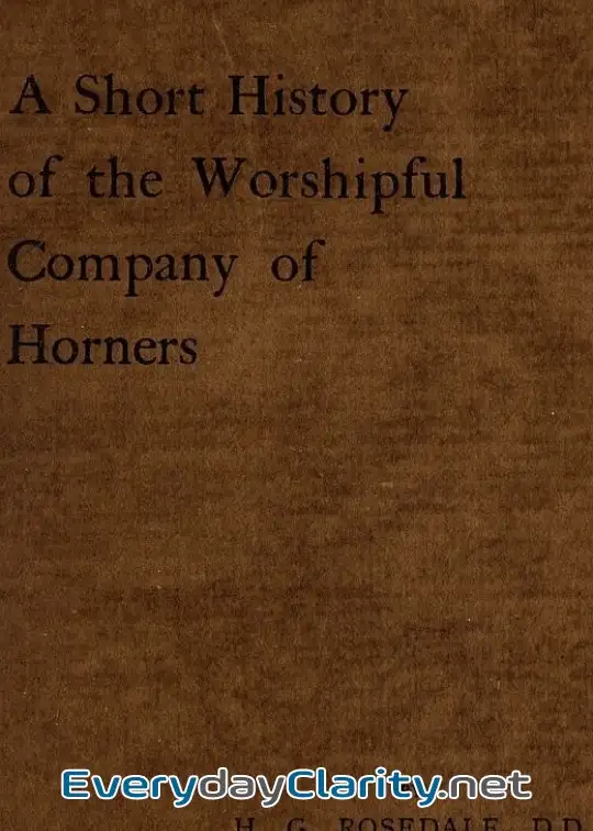 Book cover image A Short History Of The Worshipful Company Of Horners