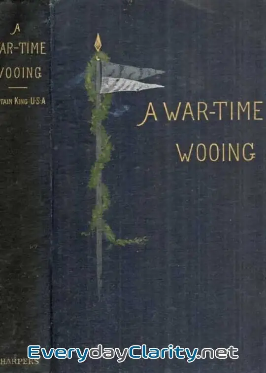 Book cover image A War-Time Wooing. A Story