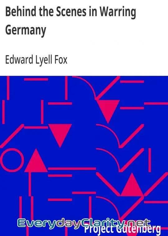 Book cover: Behind The Scenes In Warring Germany