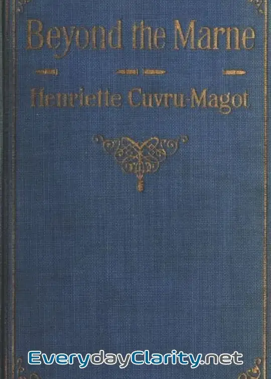 Book cover: Beyond The Marne. Quincy, Huiry, Voisins Before And During The Battle